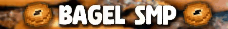 Bagel SMP