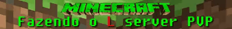 Fazendo o L server Brasil PVP